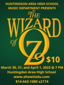 HASD Musical: Wizard of Oz @ Huntingdon Area High School